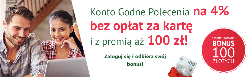 Konto Godne Polecenia na 4%  + Bonus 100 zł